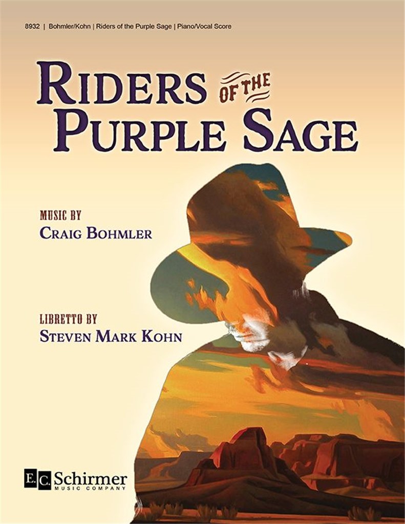 Riders of the Purple Sage : The Opera based on the novel by Zane Grey