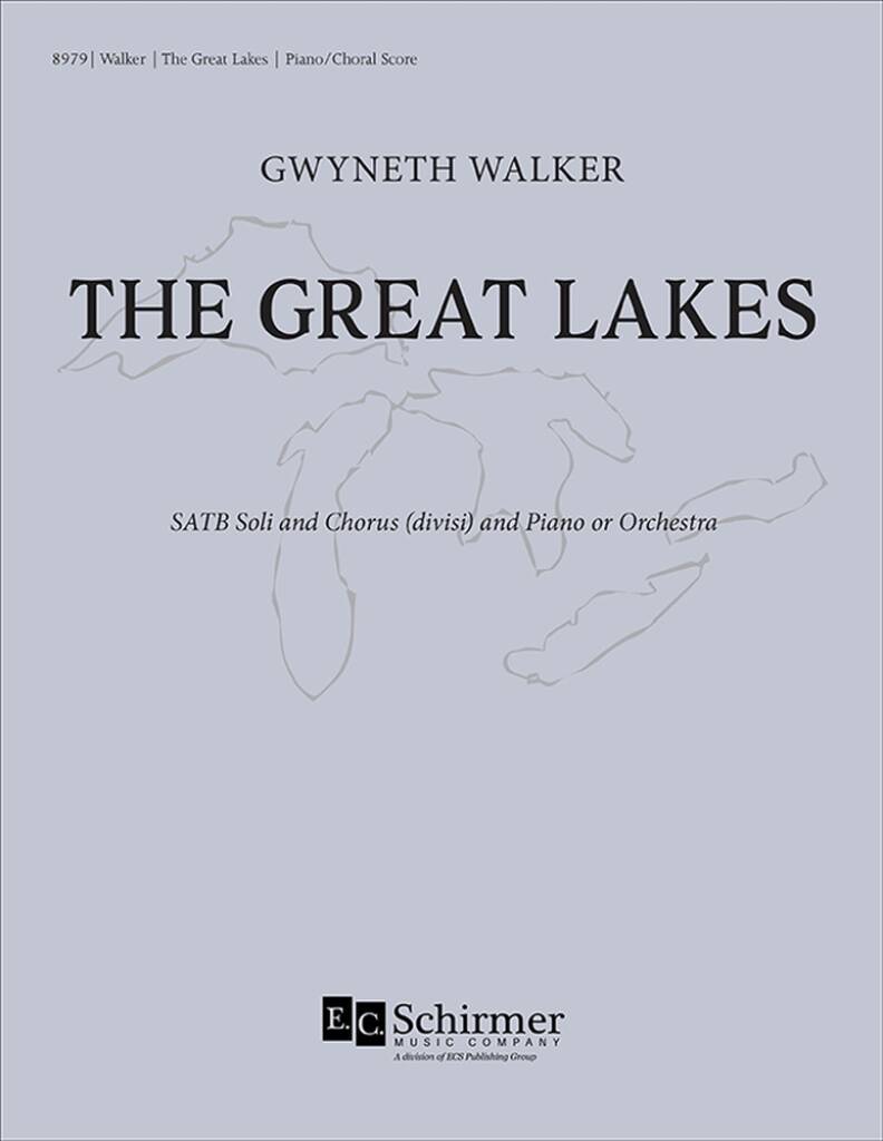 The Great Lakes : Piano/Choral Score