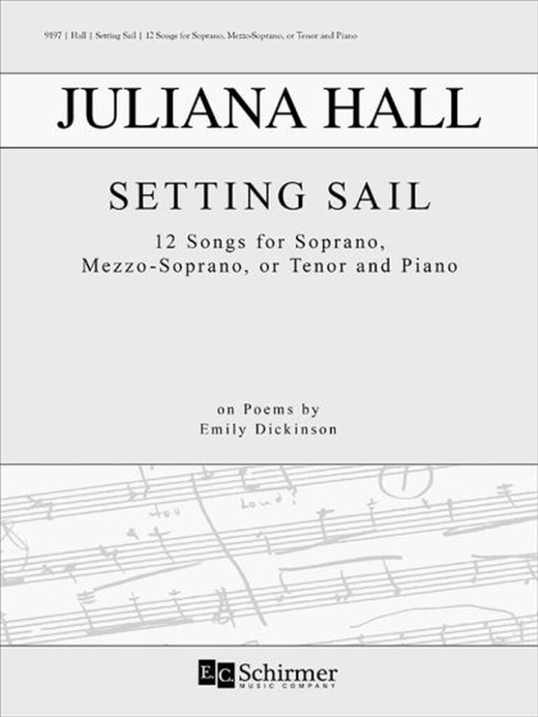 Setting Sail : 12 Songs on Poems by Emily Dickinson Texts