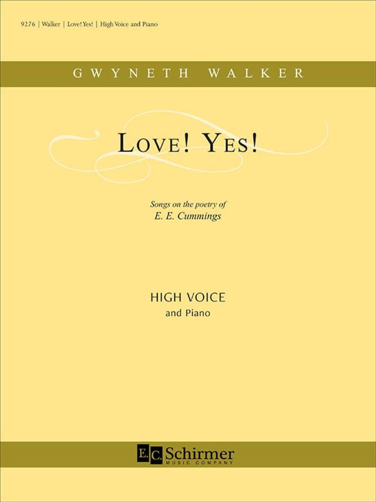 Love! Yes! : Songs on the poetry of E. E. Cummings