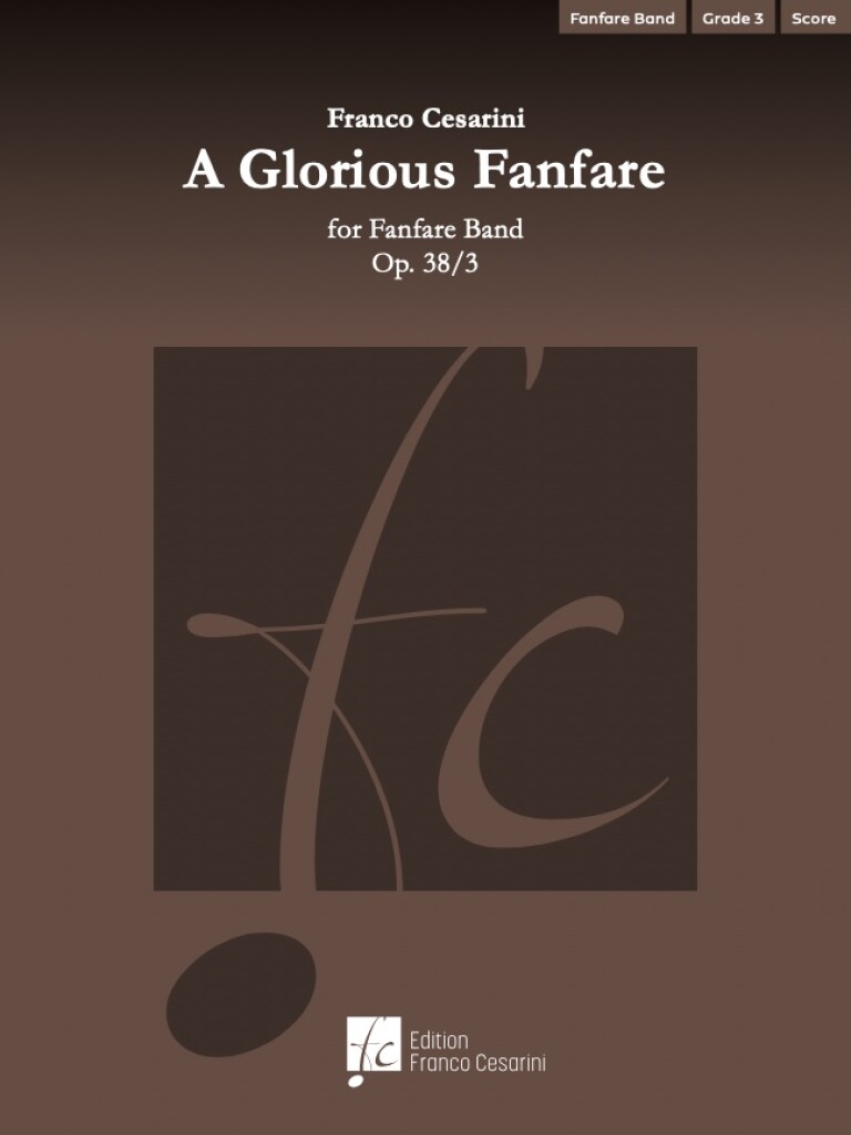 A Glorious Fanfare Op. 38/3 : For Fanfare Band
