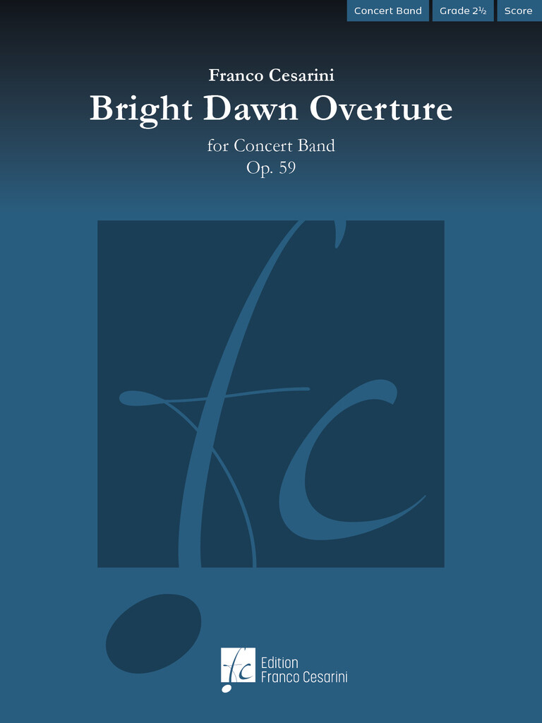 Bright Dawn Overture, Op. 59 : For Concert Band