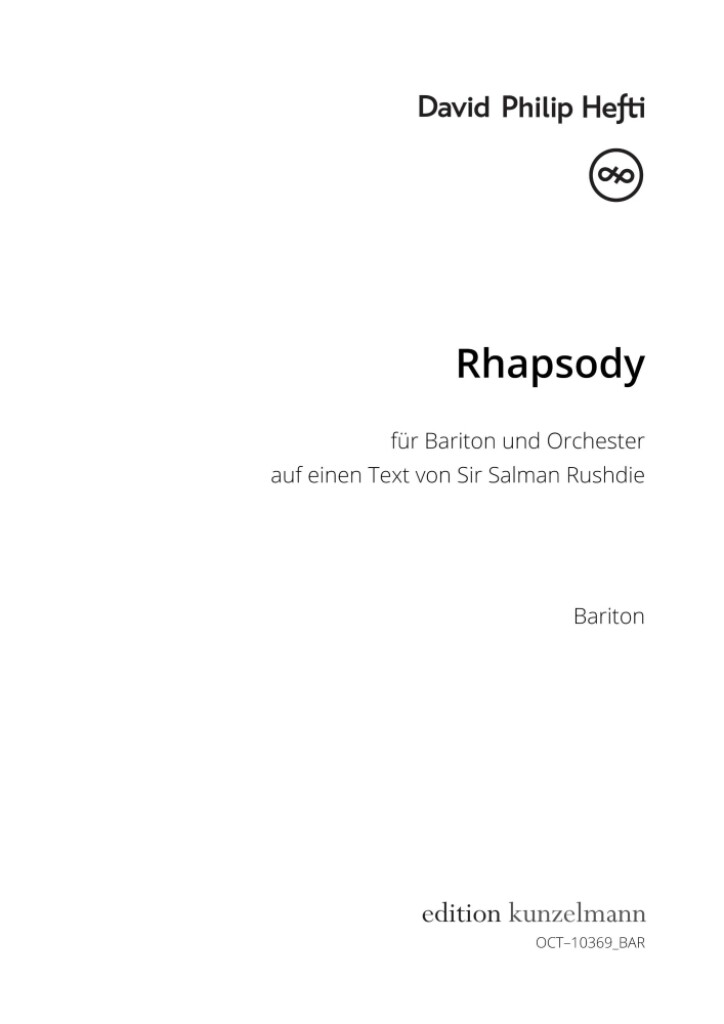Rhapsody, für Bariton und Orchester : Auf einen Text von Sir Salman Rushdie