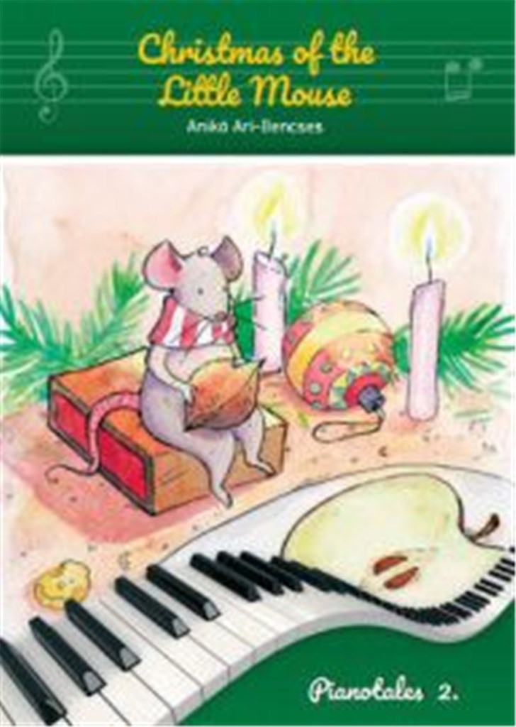 Christmas of the Little Mouse : Pianotales 2