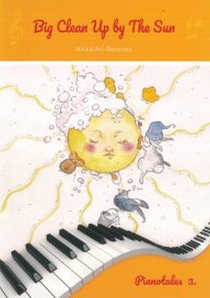 Big Clean Up By The Sun : Pianotales 3