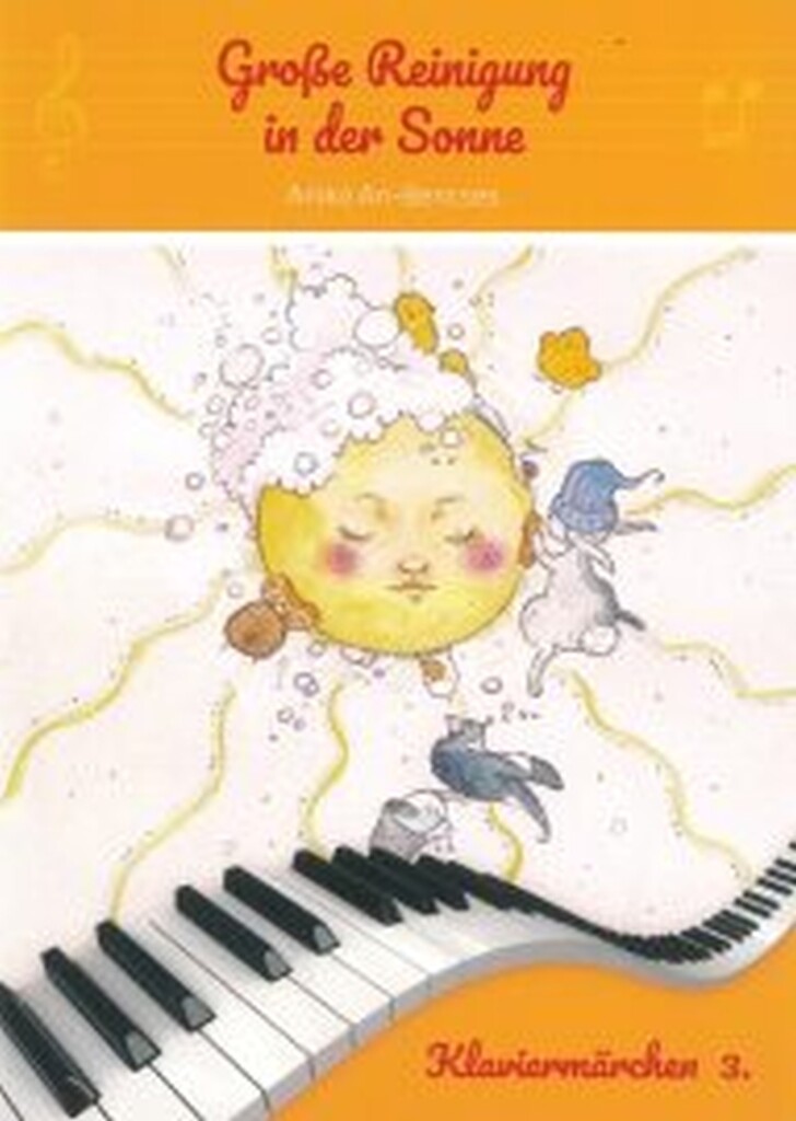 Große Reinigung in Der Sonne : Klaviermärchen 3