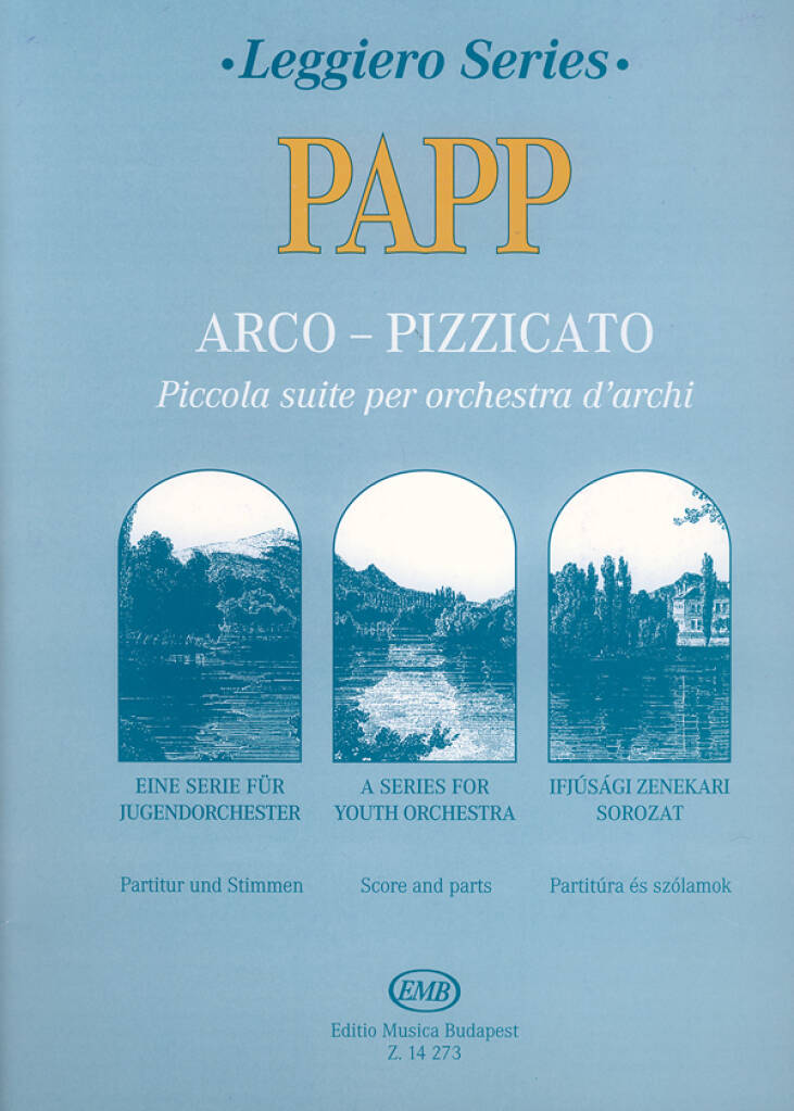 Arco-Pizzicato : Piccola suite per orchestra d'archi