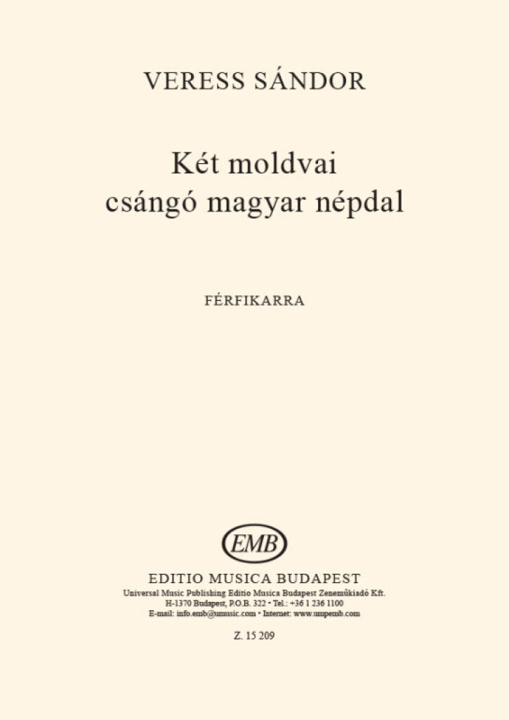 Két moldvai csángó magyar népdal : (Tizennégy férfikar magyar népi dallamokra 6-7.)
