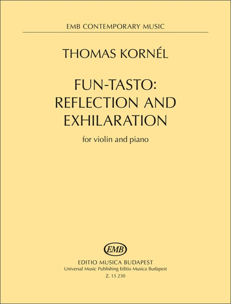 Fun-tasto: Reflection and Exhilaration : for violin and piano