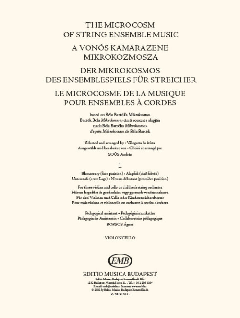 The Microcosm of String Ensemble Music Vol. 1 : based on Béla Bartók's Mikrokosmos - Elementary (first position)