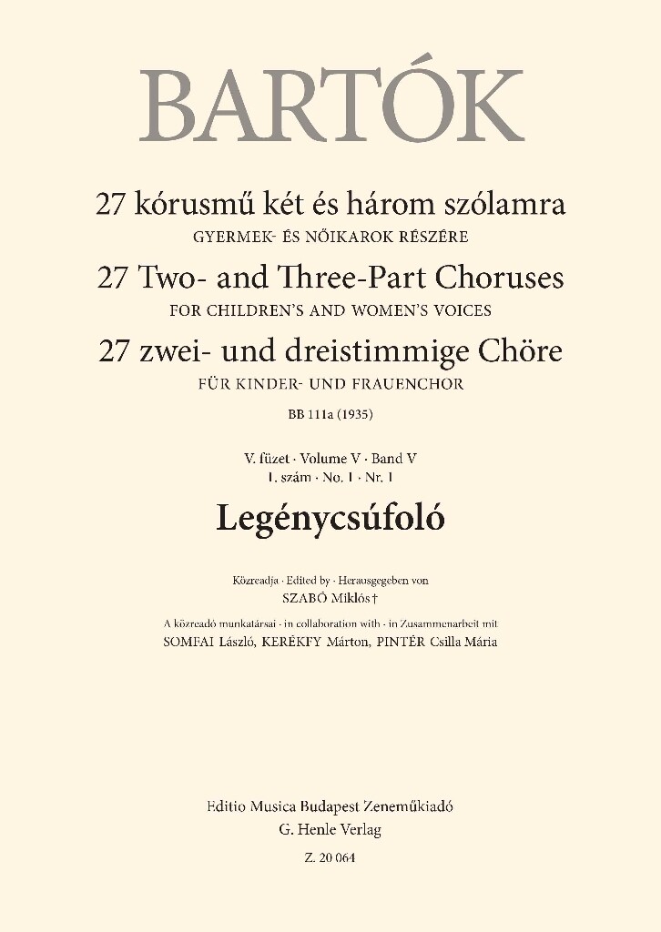 Legénycsúfoló : 27 Two- and Three-Part Choruses for Children's and Women's Voices , Volume V, No. 1