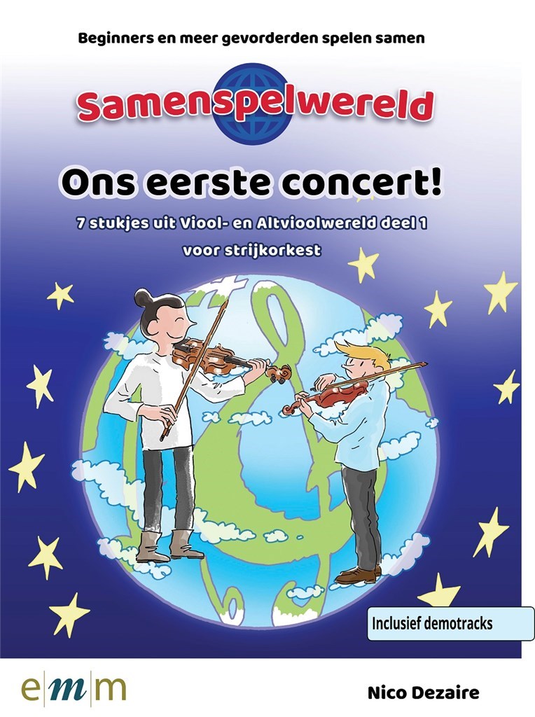 Ons eerste concert! : 7 stukjes uit Viool- en Altvioolwereld deel 1 voor strijkorkest