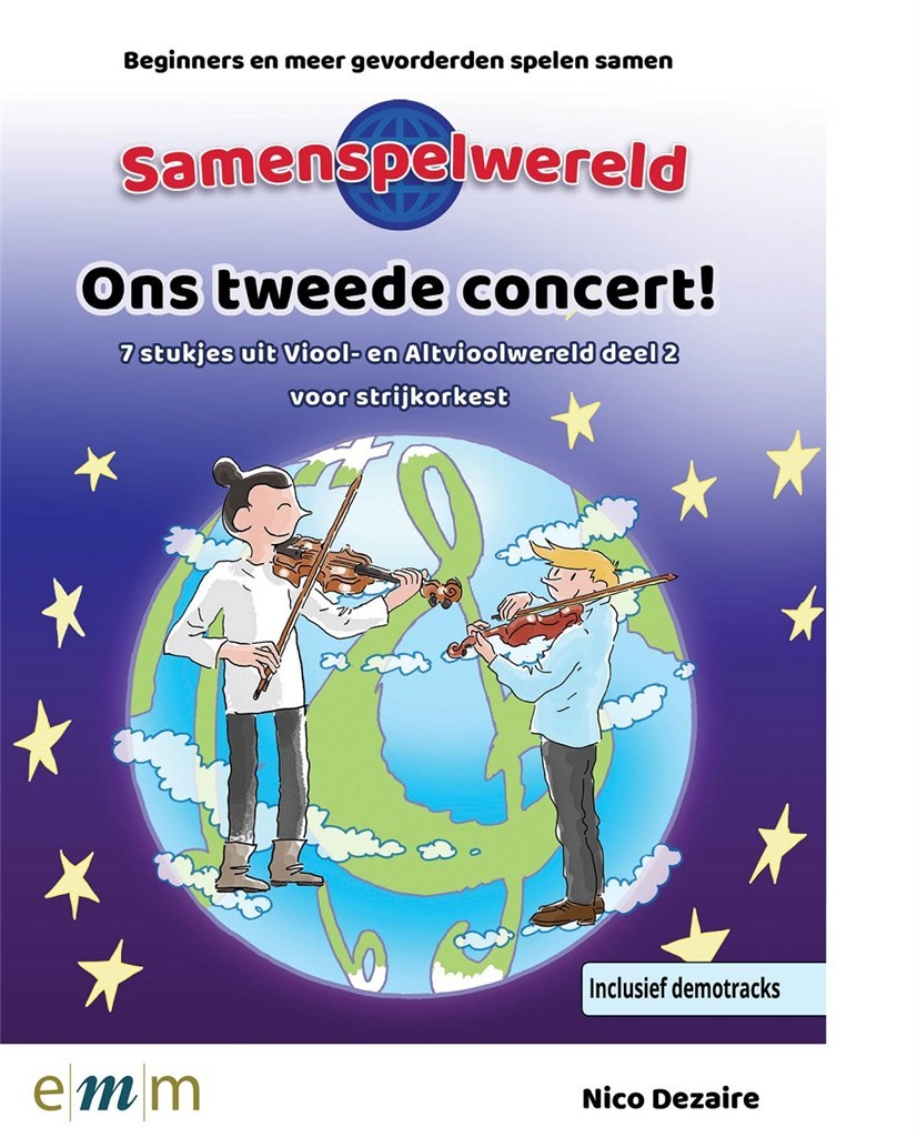 Ons tweede concert! : 7 stukjes uit Viool- en Altvioolwereld deel 2 voor strijkorkest