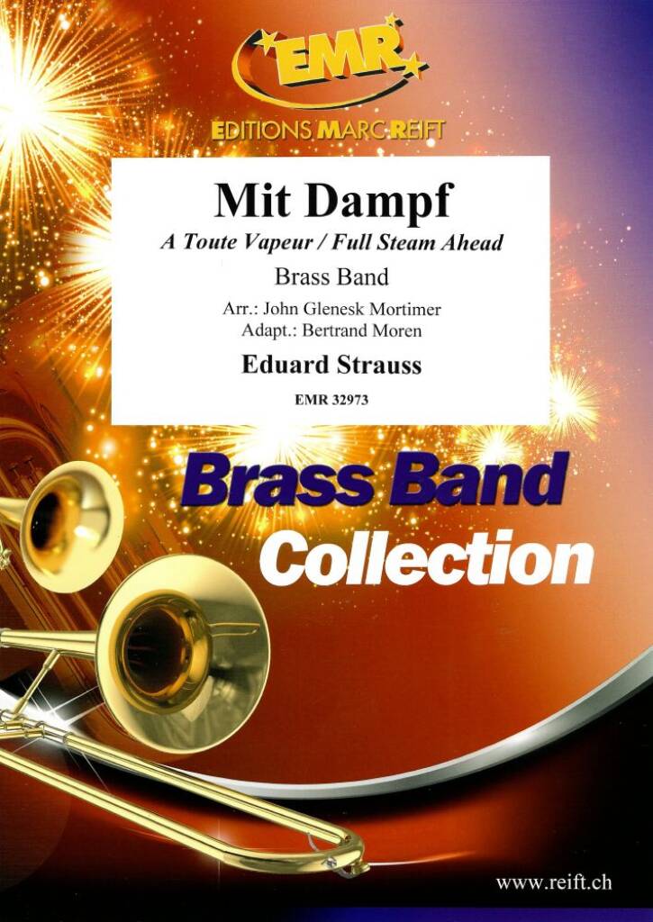 Mit Dampf Op. 70 : A Toute Vapeur / Full Steam Ahead