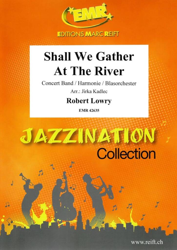 Shall We Gather At The River