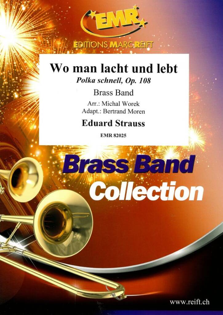 Wo man lacht und lebt : Polka schnell, Op. 108