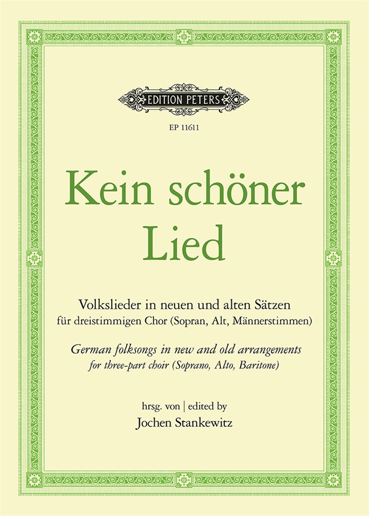 Kein schöner Lied : German folksongs in new and old arrangements for three-part choir (Soprano, Alto, Baritone)