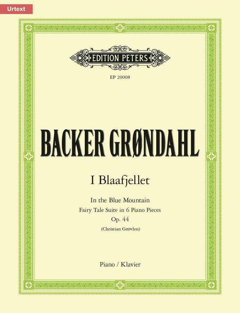 I Blaafjellet (In the Blue Mountains) : Fairy Tale Suite Op. 44