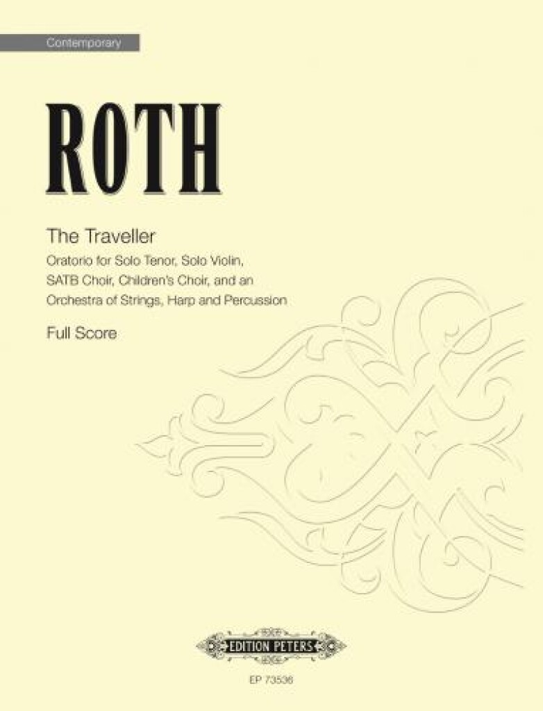 The Traveller : Oratorio for Solo Tenor, Solo Violin, SATB, Children's Choir and Orchestra of Strings, Harp and Perc