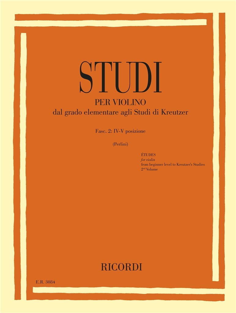 Studi per violino - Fasc. II: IV-V posizione : Dal grado elementare agli Studi di Kreutzer