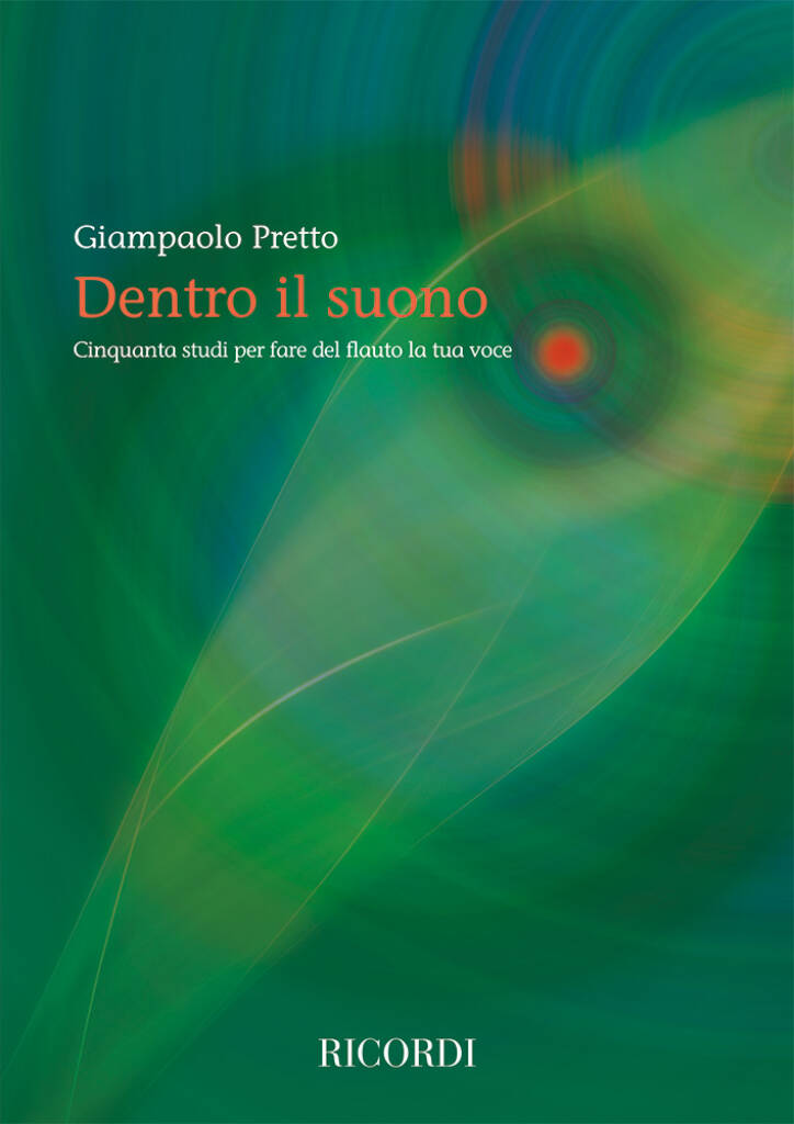 Dentro il suono : Cinquanta studi per fare del flauto la tua voce