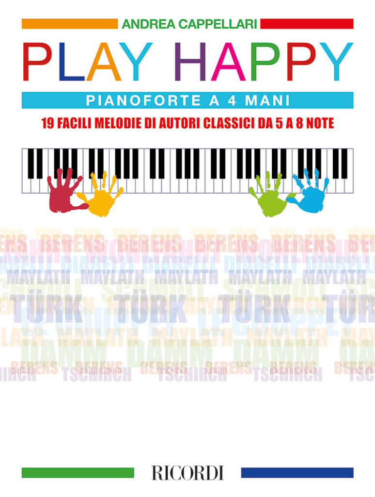 Play Happy (Pianoforte a quattro mani) : 19 facili melodie di autori classici da 5 a 8 note
