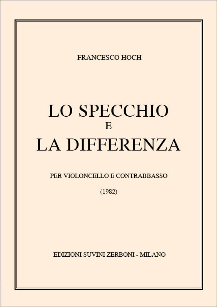 Lo Specchio E La Differenza : per violoncello e contrabbasso