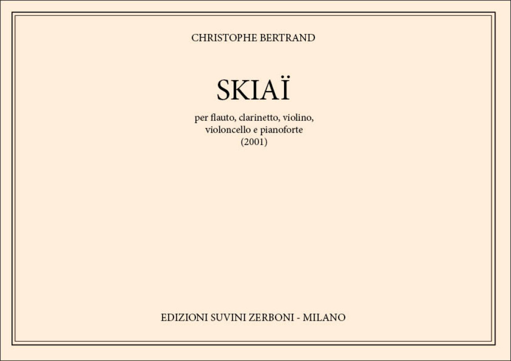 Skiaï : per flauto, clarinetto, violino, violoncello e pianoforte