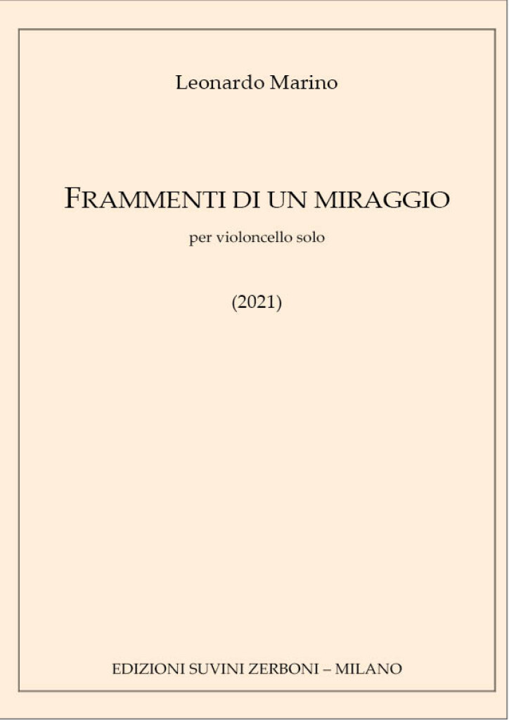 Frammenti di un miraggio : Per Violoncello Solo