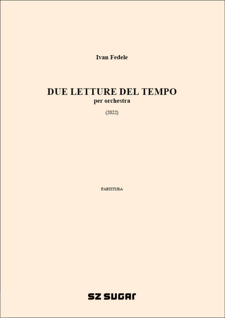 Due letture del tempo : per orchestra (2022)