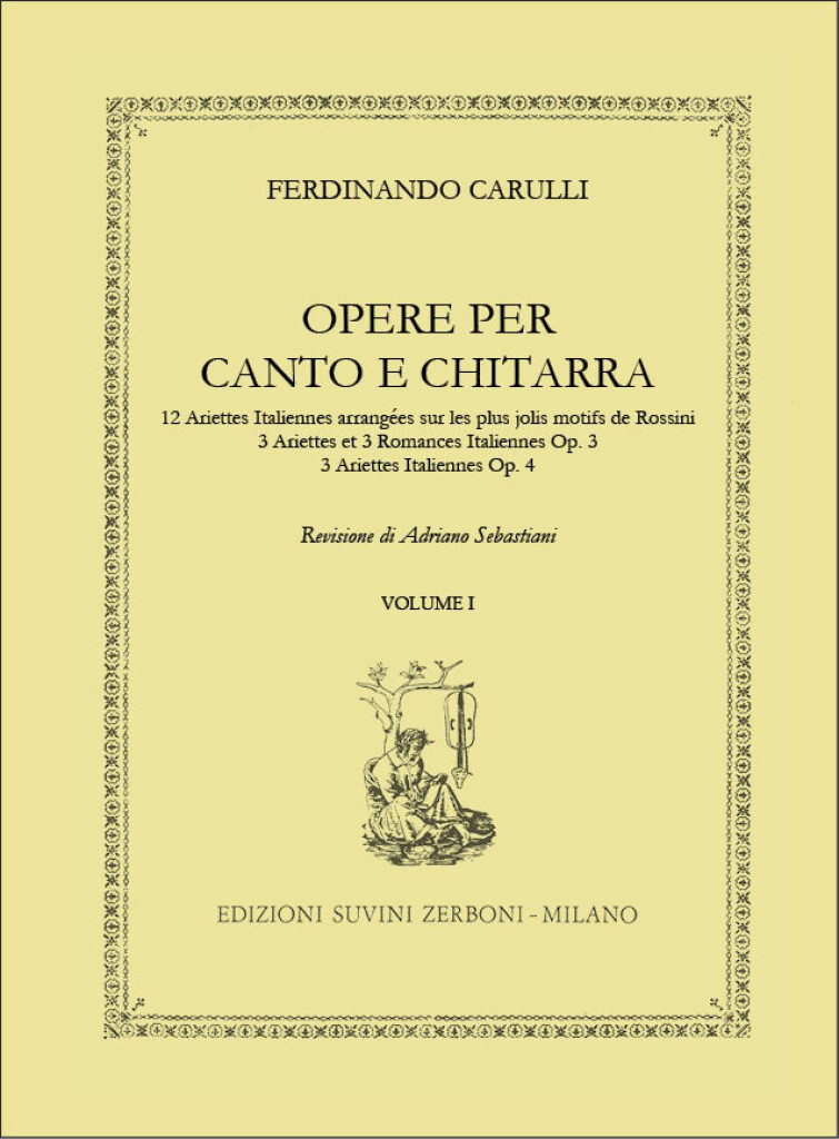 Opere per canto e chitarra volume I : Revisione a cura di Adriano Sebastiani