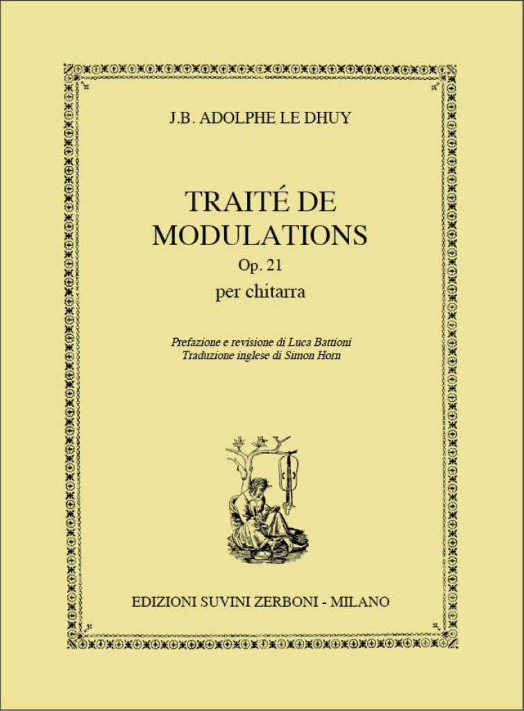 Traité De Modulations Op. 21 Per Chitarra : Prefazione e revisione di Luca BattioniTraduzione inglese di Simon Horn