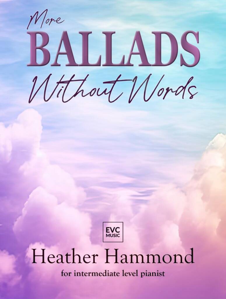 More Ballads Without Words : Grades 4-5