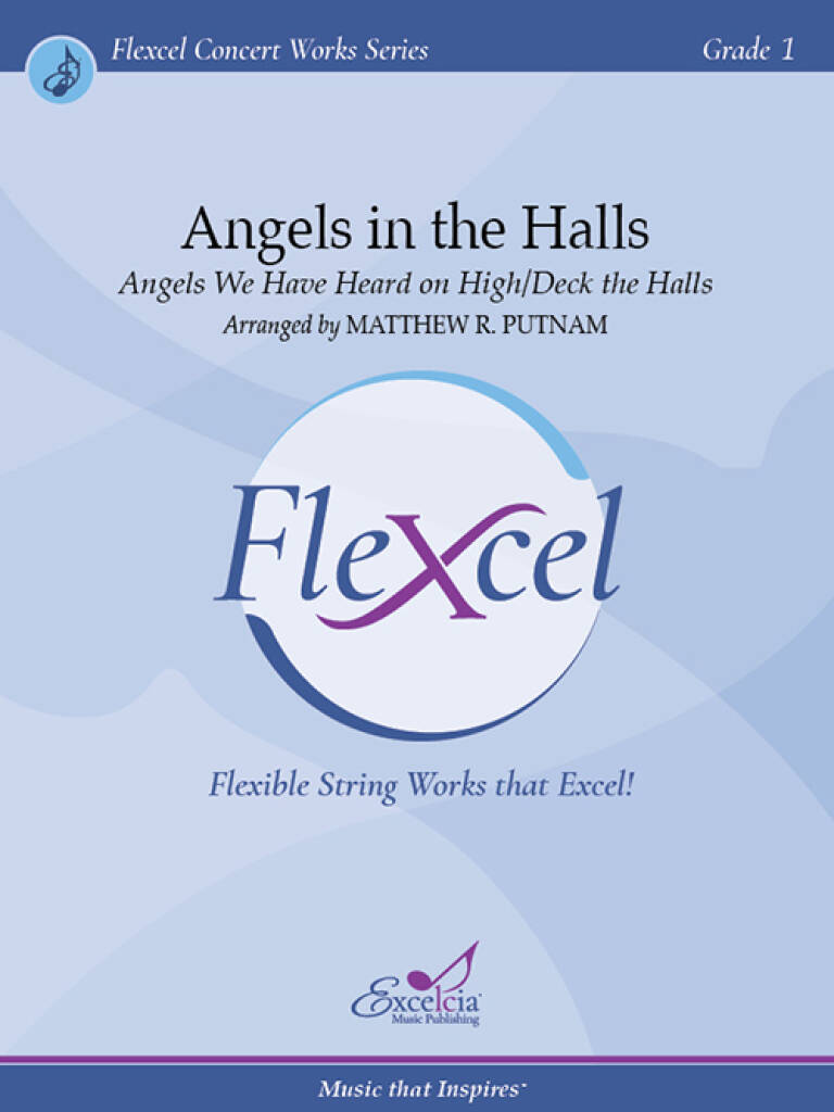 Angels in the Halls : Angels We Have Heard on high/Deck the Halls