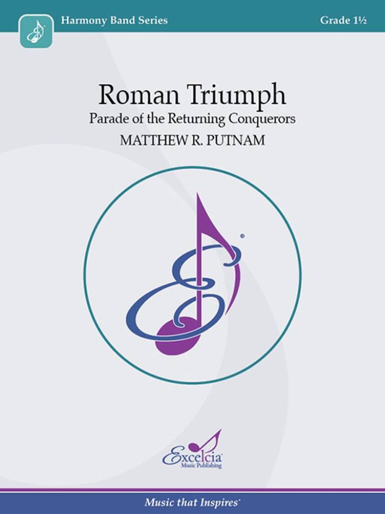 Roman Triumph : Parade of the Returning Conquerors