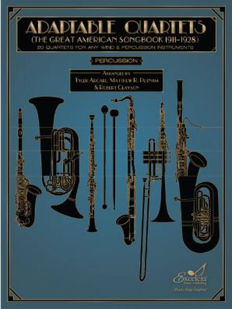 Adaptable Quartets - Percussion : 20 Quartets for Any Wind and Percussion Instruments - The Great American Songbook 1911?1928