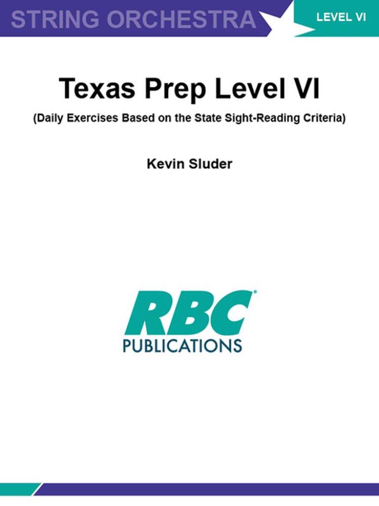 Texas Prep - Orchestra Level VI : Daily Exercises Based on the State Sight-Reading Criteria