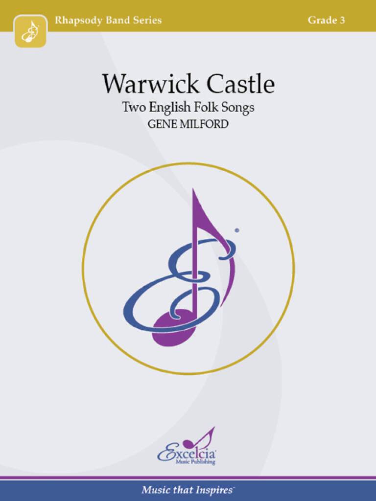 Warwick Castle : Two English Folk Songs