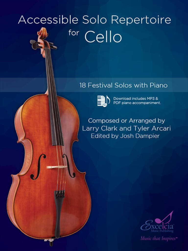 Accessible Solo Repertoire for Cello : 18 Festival Solos with Piano