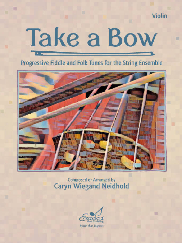 Take A Bow : Progressive Fiddle and Folk Tunes for the String Ensemble