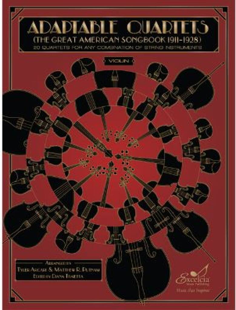 Adaptable Quartets - Violin : 20 Quartets for Any Combination of String Instruments - The Great American Songbook 1911?1928
