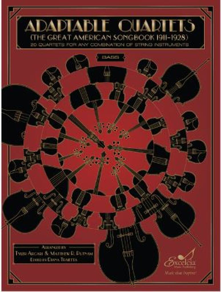Adaptable Quartets - Bass : 20 Quartets for Any Combination of String Instruments - The Great American Songbook 1911?1928