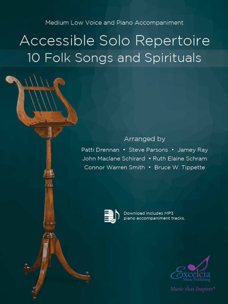 Accessible Solo Repertoire for Voice : 10 Folk Songs and Spirituals