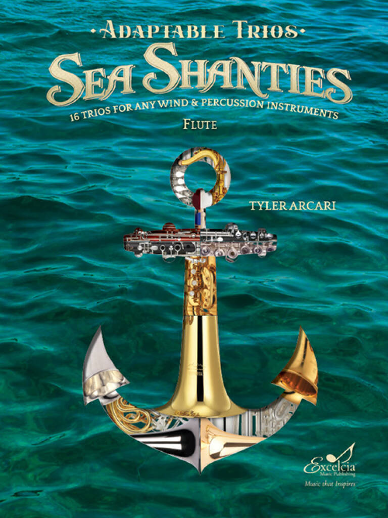 Adaptable Sea Shanties : 16 Trios for Any Wind & Percussion Instruments