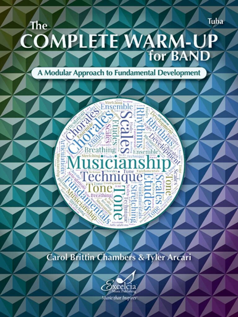 The Complete Warm-Up for Band : A Modular Approach to Fundamental Development