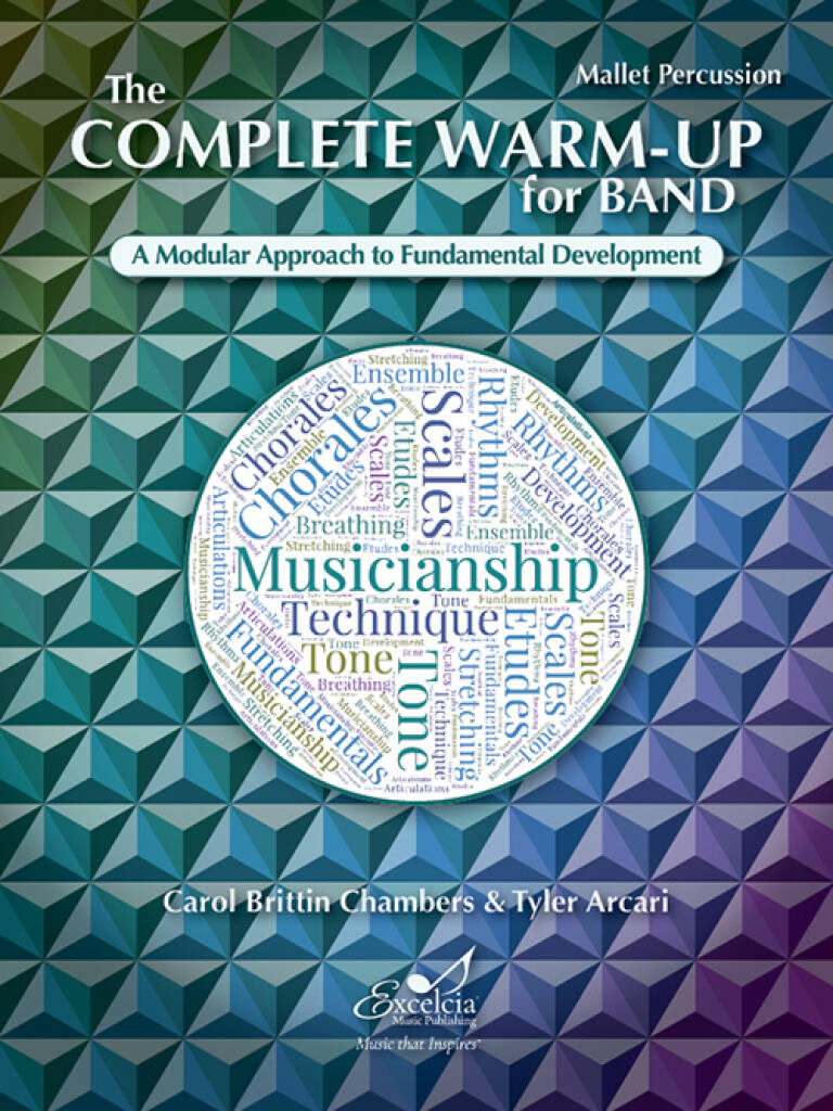 The Complete Warm-Up for Band : A Modular Approach to Fundamental Development