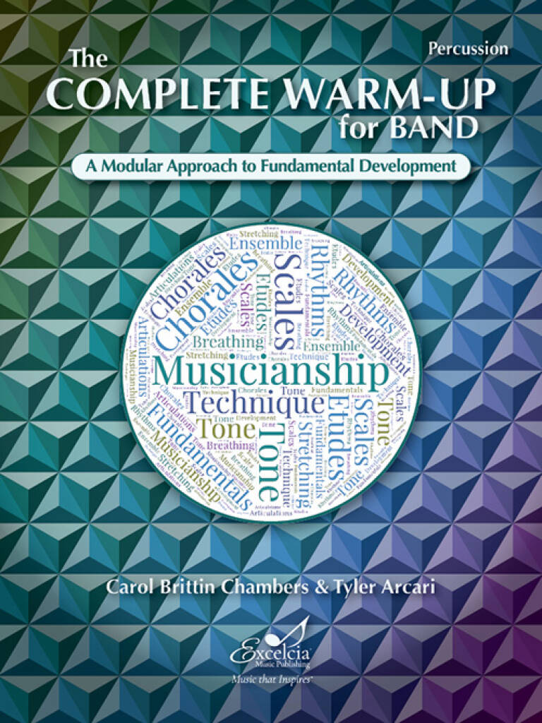 The Complete Warm-Up for Band : A Modular Approach to Fundamental Development