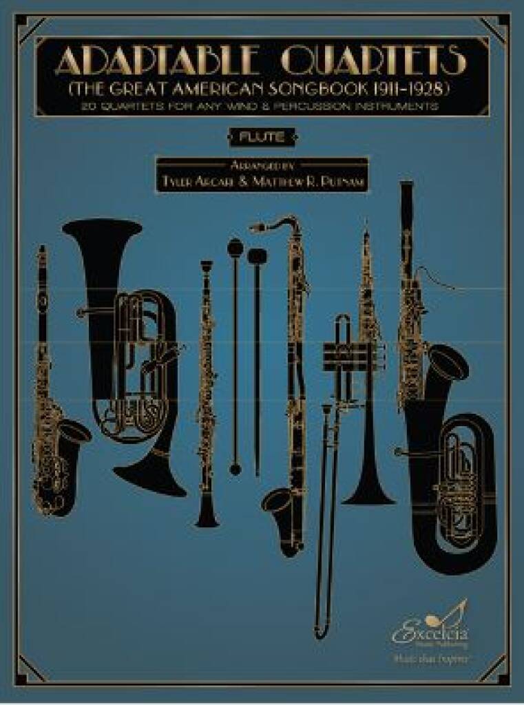 Adaptable Quartets - Flute : 20 Quartets for Any Wind and Percussion Instruments - The Great American Songbook 1911?1928