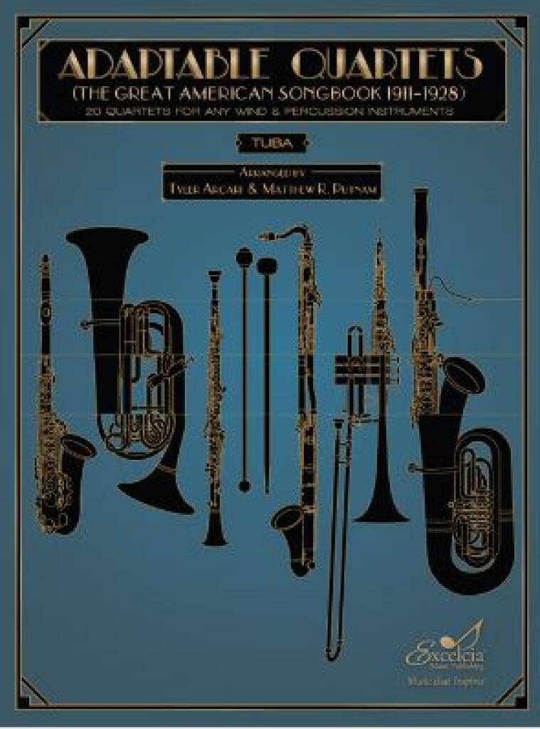 Adaptable Quartets - Tuba : 20 Quartets for Any Wind and Percussion Instruments - The Great American Songbook 1911?1928