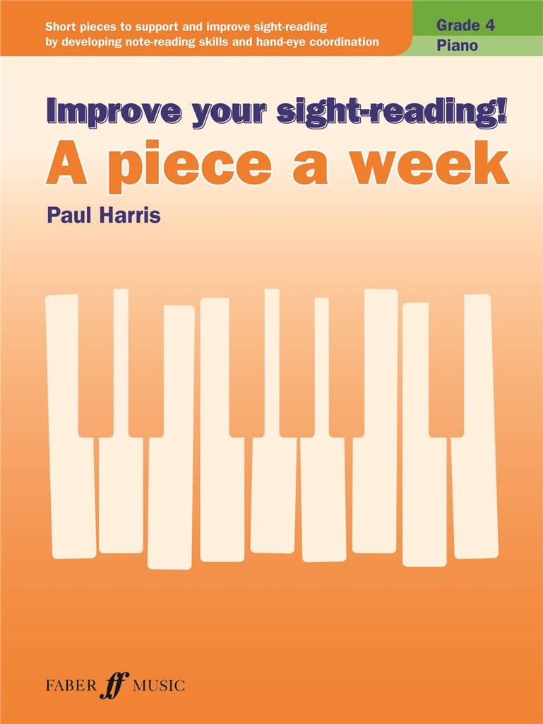 Paul Harris: Improve Your Sight-Reading! A Piece A Week Piano - Grade 4